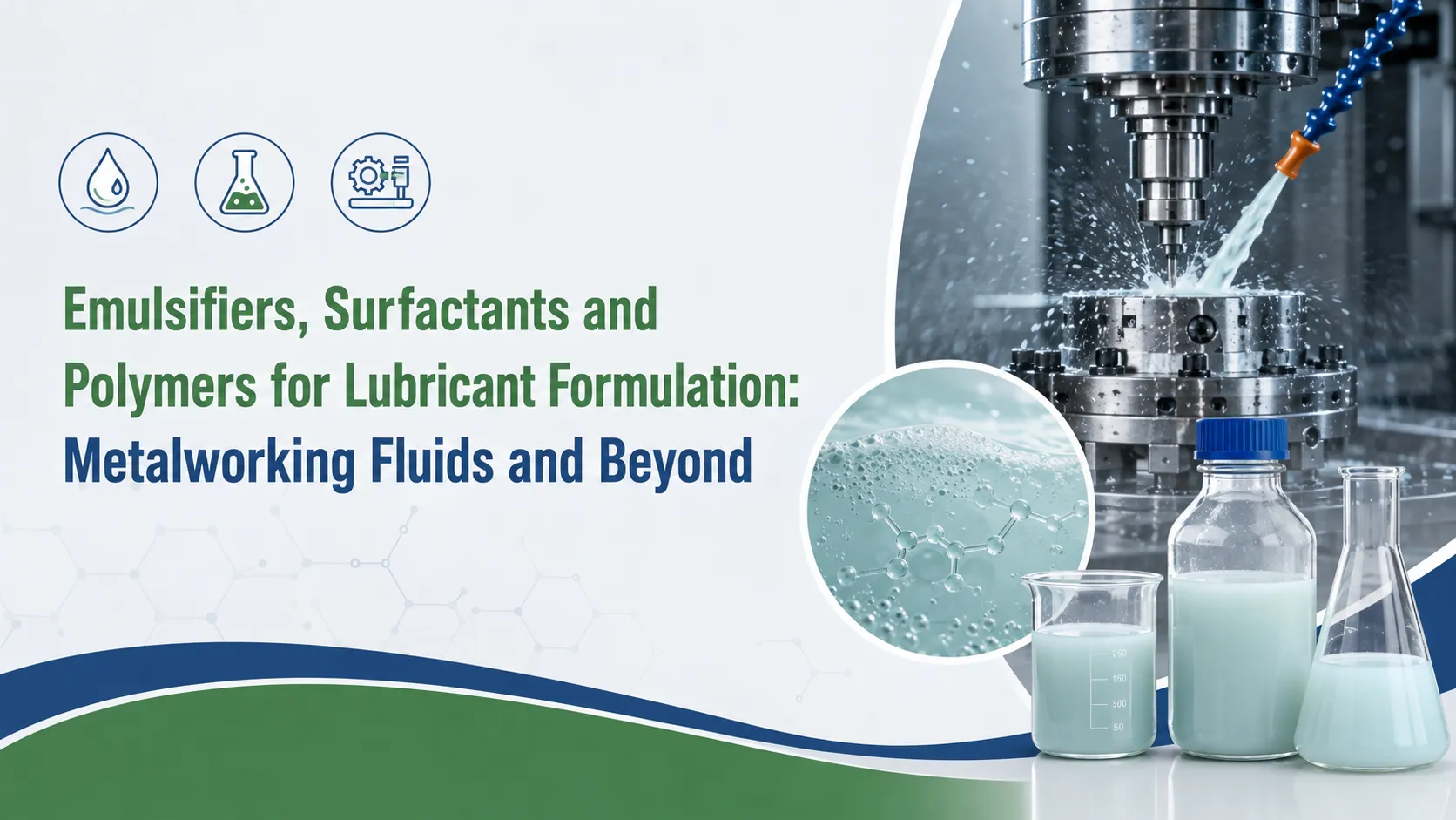 Emulsifiers, Surfactants and Polymers for Lubricant Formulation: Metalworking Fluids and Beyond